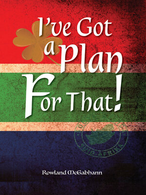 cover image of I've Got a Plan For That!